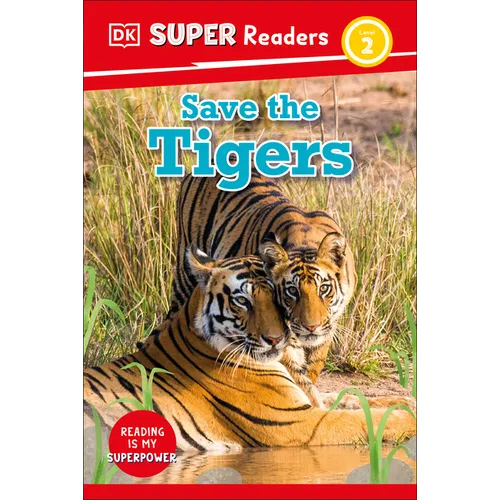 DK Super Readers Level 2 Save the Tigers - Hardcover