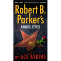 Robert B. Parker's Angel Eyes - Mass Market Paperbound
