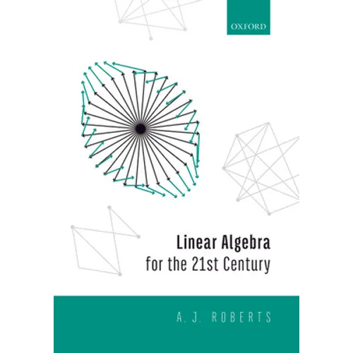 Linear Algebra for the 21st Century - Paperback