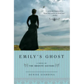 Emily's Ghost: A Novel of the Bronte Sisters - Paperback