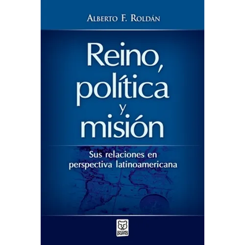 Reino, Política Y Misión - Paperback