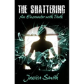 The Shattering: An Encounter with Truth - Paperback