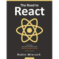 The Road to React: Your journey to master plain yet pragmatic React.js - Paperback