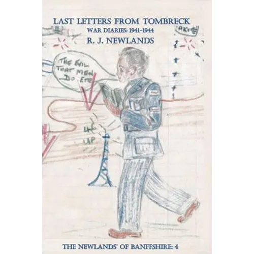 Last Letters from Tombreck: War diaries: 1941-1944