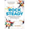 Rock Steady: Healing Vertigo or Tinnitus with Neuroplasticity - Paperback