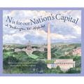 N Is for Our Nation's Capital: A Washington DC Alphabet - Hardcover