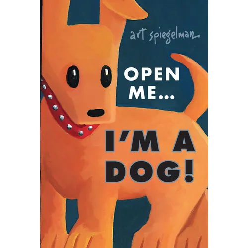 Open Me...I'm a Dog - Hardcover