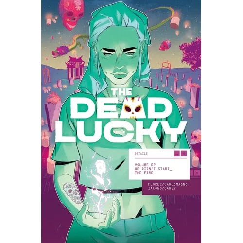 The Dead Lucky Volume 2: We Didn't Start the Fire - Paperback