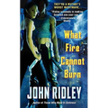 What Fire Cannot Burn - Paperback