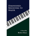 Diminished, Resolving to Major - Hardcover