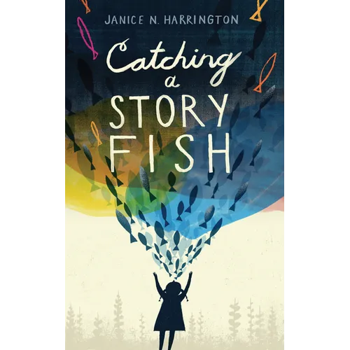 Catching a Storyfish - Hardcover