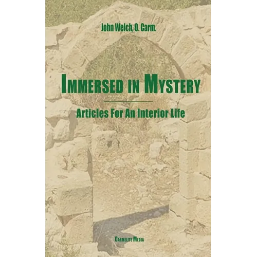 Immersed in Mystery: Articles For An Interior Life - Paperback