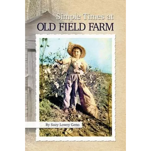 Simple Times at Old Field Farm - Paperback
