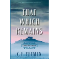 That Which Remains - Paperback