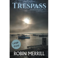 Trespass (Large Print) - Paperback