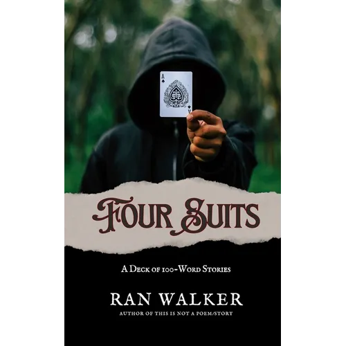 Four Suits: A Deck of 100-Word Stories - Paperback