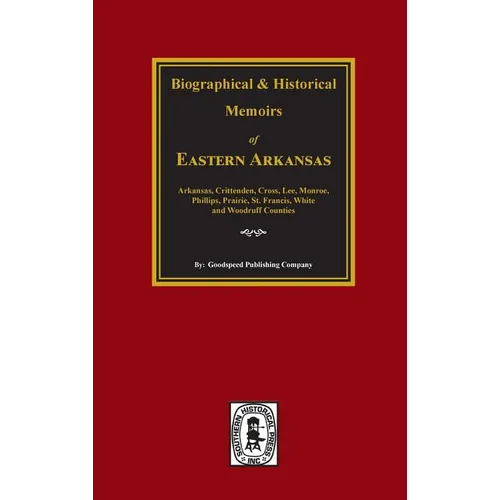 The History of Eastern Arkansas.