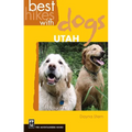 Best Hikes with Dogs Utah - Paperback