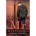 Mr. Mysterious: A Mister Standalone - Paperback