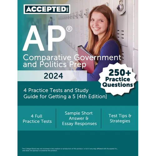 AP Comparative Government and Politics Prep 2024: 4 Practice Tests and Study Guide for Getting a 5 [4th Edition] - Paperback