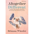 Altogether Different: A Memoir About Identity, Inheritance, and the Raid That Started the Civil War - Paperback