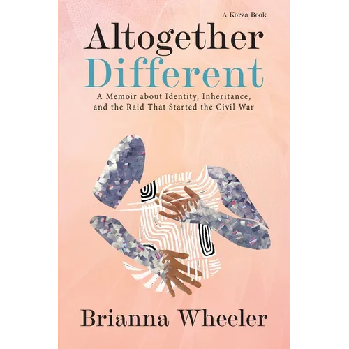 Altogether Different: A Memoir About Identity, Inheritance, and the Raid That Started the Civil War - Paperback