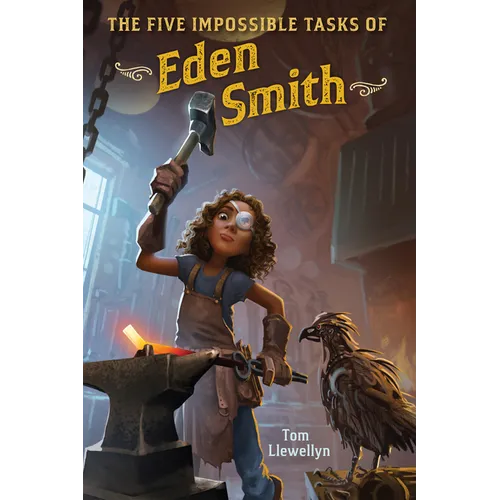 The Five Impossible Tasks of Eden Smith - Hardcover