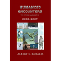 Humanoid Encounters 2000-2009: The Others amongst Us - Paperback