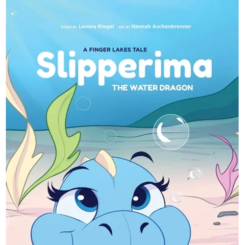 Slipperima the Water Dragon - Hardcover