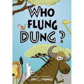 Who Flung Dung? - Hardcover