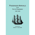 Passenger Arrivals at the Port of Charleston, 1820-1829