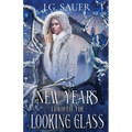 New Year's Through the Looking Glass - Paperback
