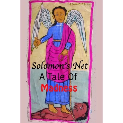 Solomon's Net: A Tale Of Madness - Paperback