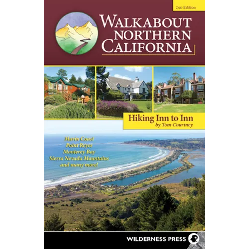 Walkabout Northern California: Hiking Inn to Inn