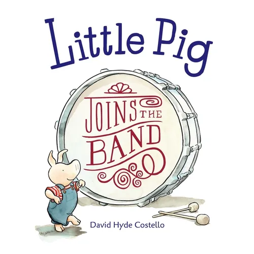 Little Pig Joins the Band - Paperback