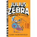 Julius Zebra: Grapple with the Greeks! - Hardcover