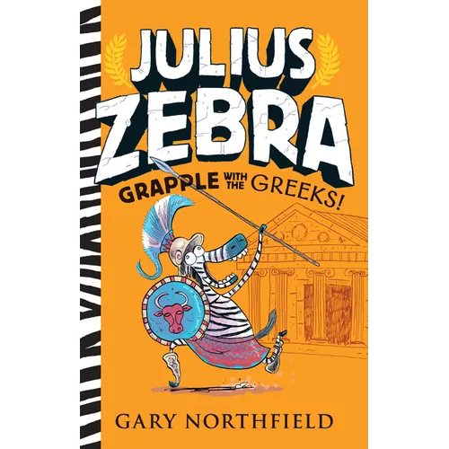 Julius Zebra: Grapple with the Greeks! - Hardcover