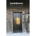 Lockdown: Scenes from Early in the Pandemic - Paperback