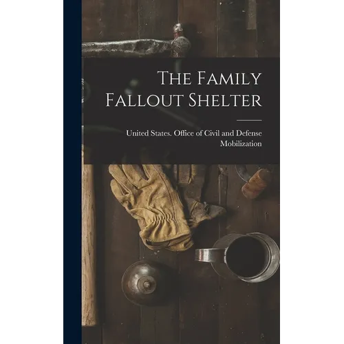 The Family Fallout Shelter