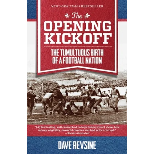 The Opening Kickoff: The Tumultuous Birth of a Football Nation