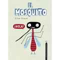 El Mosquito - Hardcover