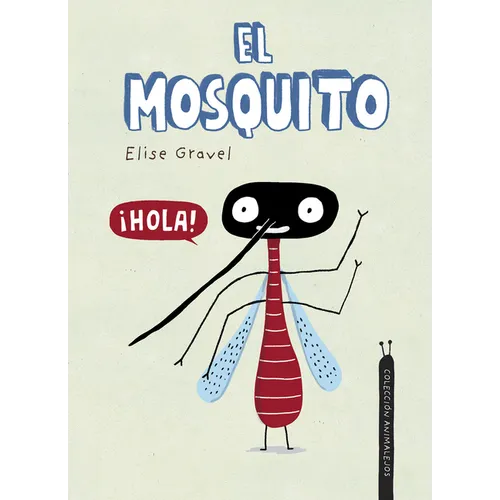 El Mosquito - Hardcover
