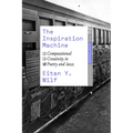The Inspiration Machine: Computational Creativity in Poetry and Jazz - Paperback