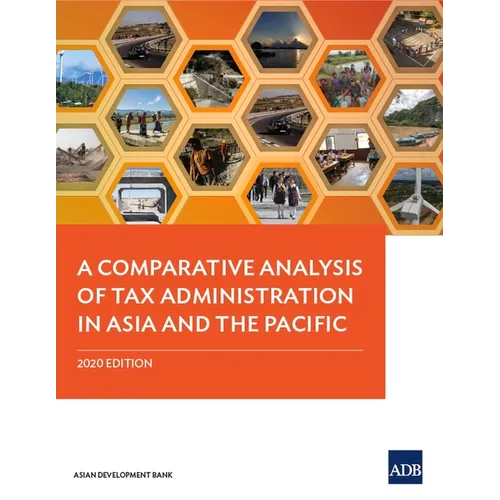 A Comparative Analysis of Tax Administration in Asia and the Pacific: 2020 Edition - Paperback