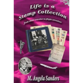 Life is a Stamp Collection - Paperback