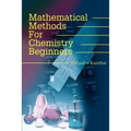 Mathematical Methods for Chemistry Beginners - Paperback