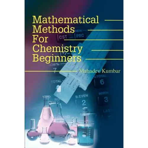 Mathematical Methods for Chemistry Beginners - Paperback