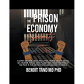 The Prison Economy Secrets