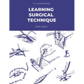 Learning Surgical Technique: Basic Skills - Paperback