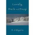 Lovely, Dark and Deep - Paperback